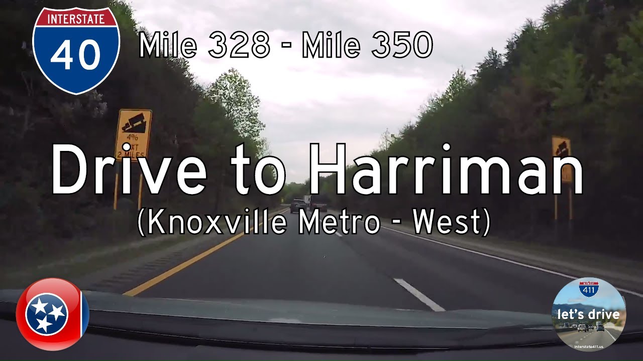 Interstate 40 - Mile 328 to Mile 350 - Tennessee |  Drive America's Highways ?