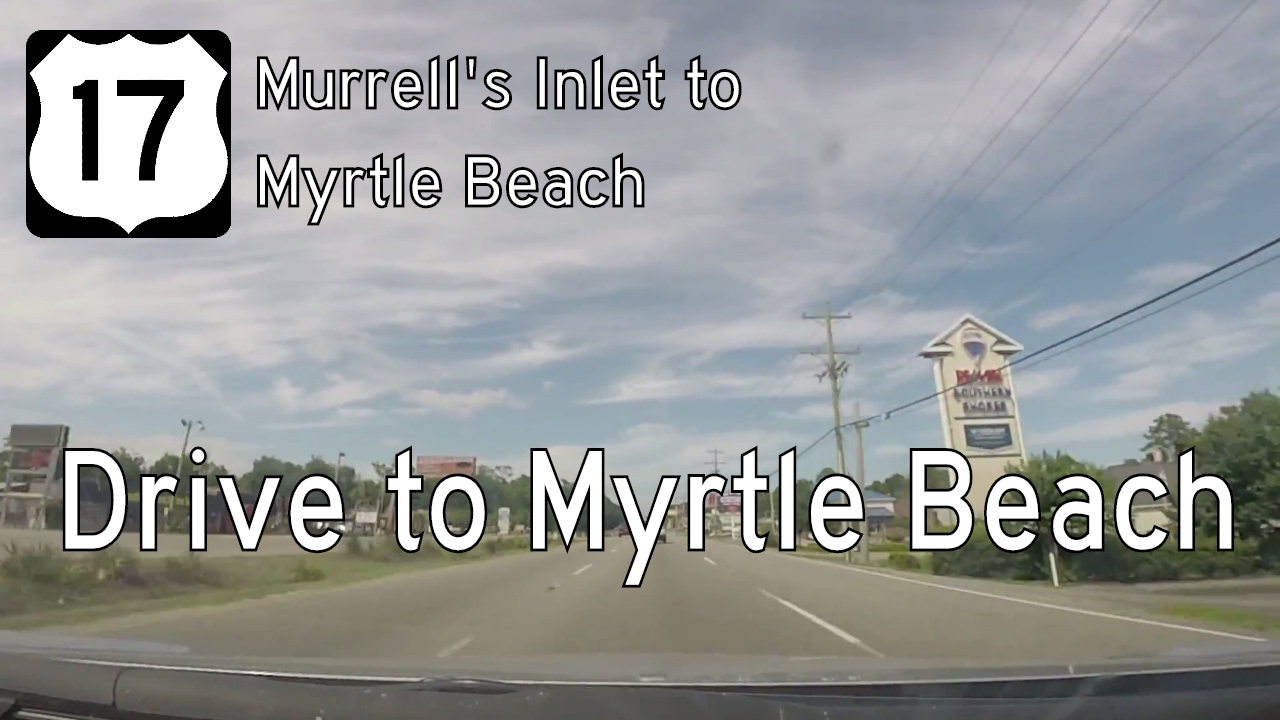 U.S. Highway 17 - Murrell's Inlet - Myrtle Beach - South Carolina | Drive America's Highways ?