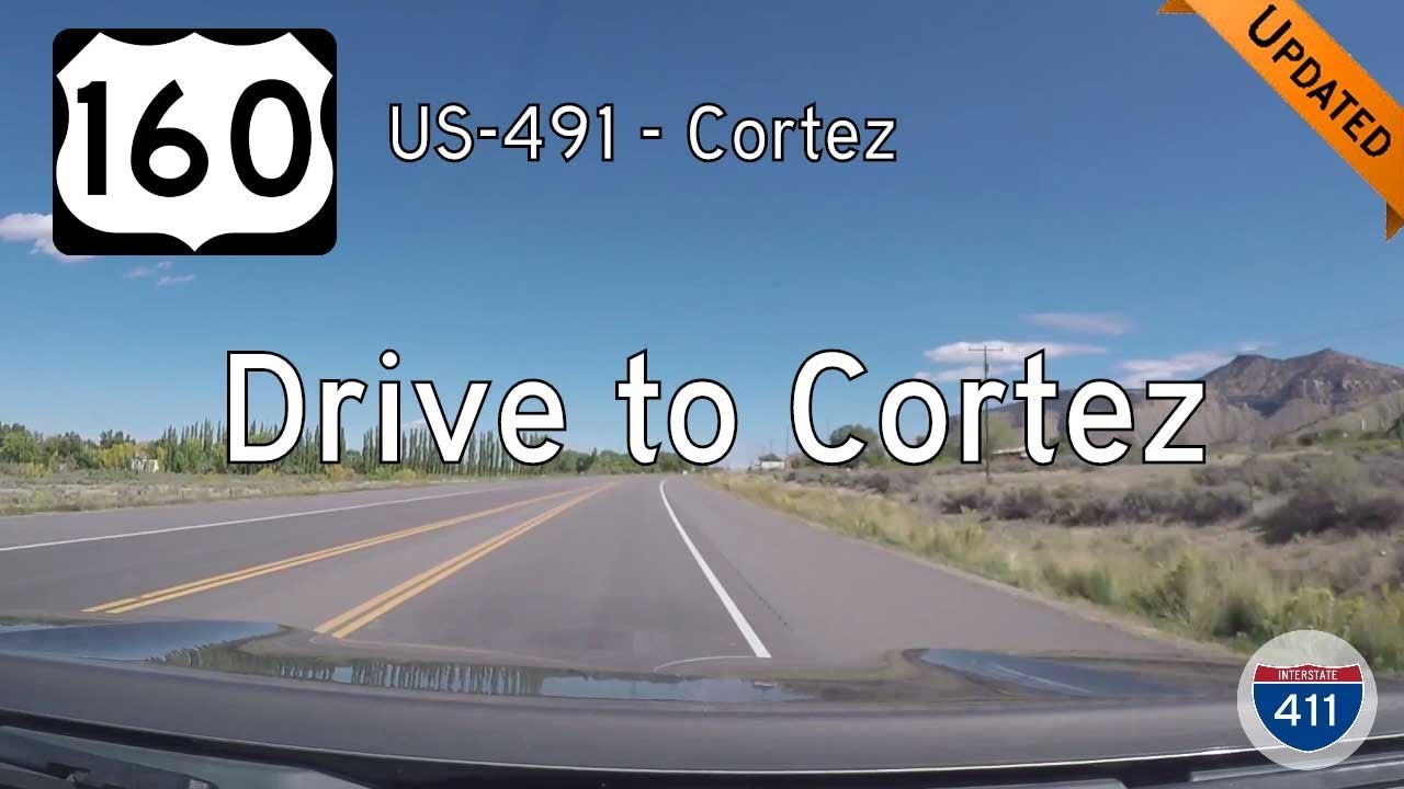 U.S. Highway 160 - U.S. Highway 491 - Cortez - Colorado | Drive America's Highways ?