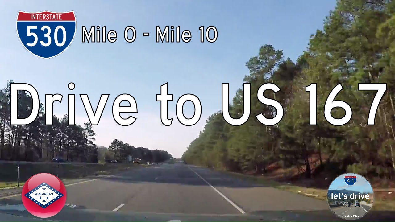 Interstate 530 - Mile 0 to Mile 10 - Arkansas |  Drive America's Highways ?