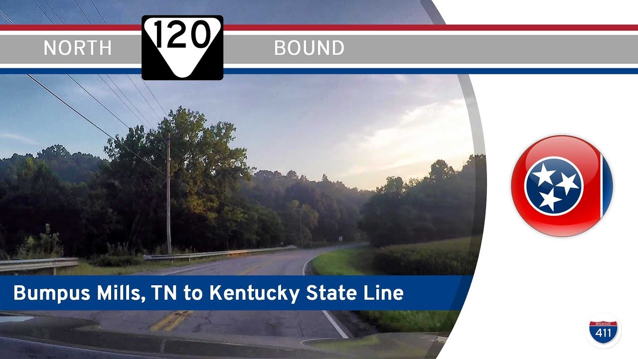 Tennessee Highway 120 - Bumpus Mills to Kentucky  |  Drive America's Highways ?