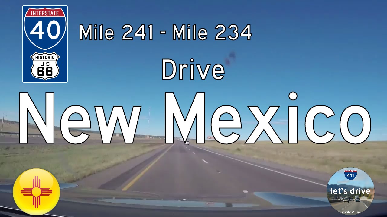 Interstate 40 - Mile 241 - Mile 234 - New Mexico | Drive America's Highways 🚙