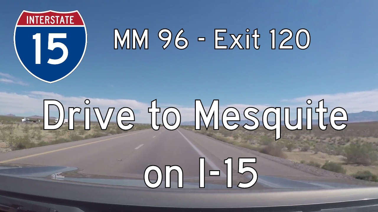 Interstate 15 - Mile 96 - Mile 120 - Nevada | Drive America's Highways ?