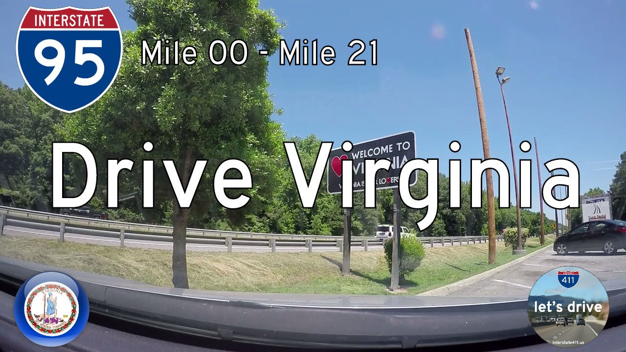 Interstate 95 - Mile 00 - Mile 21 - Virginia | Drive America's Highways ?
