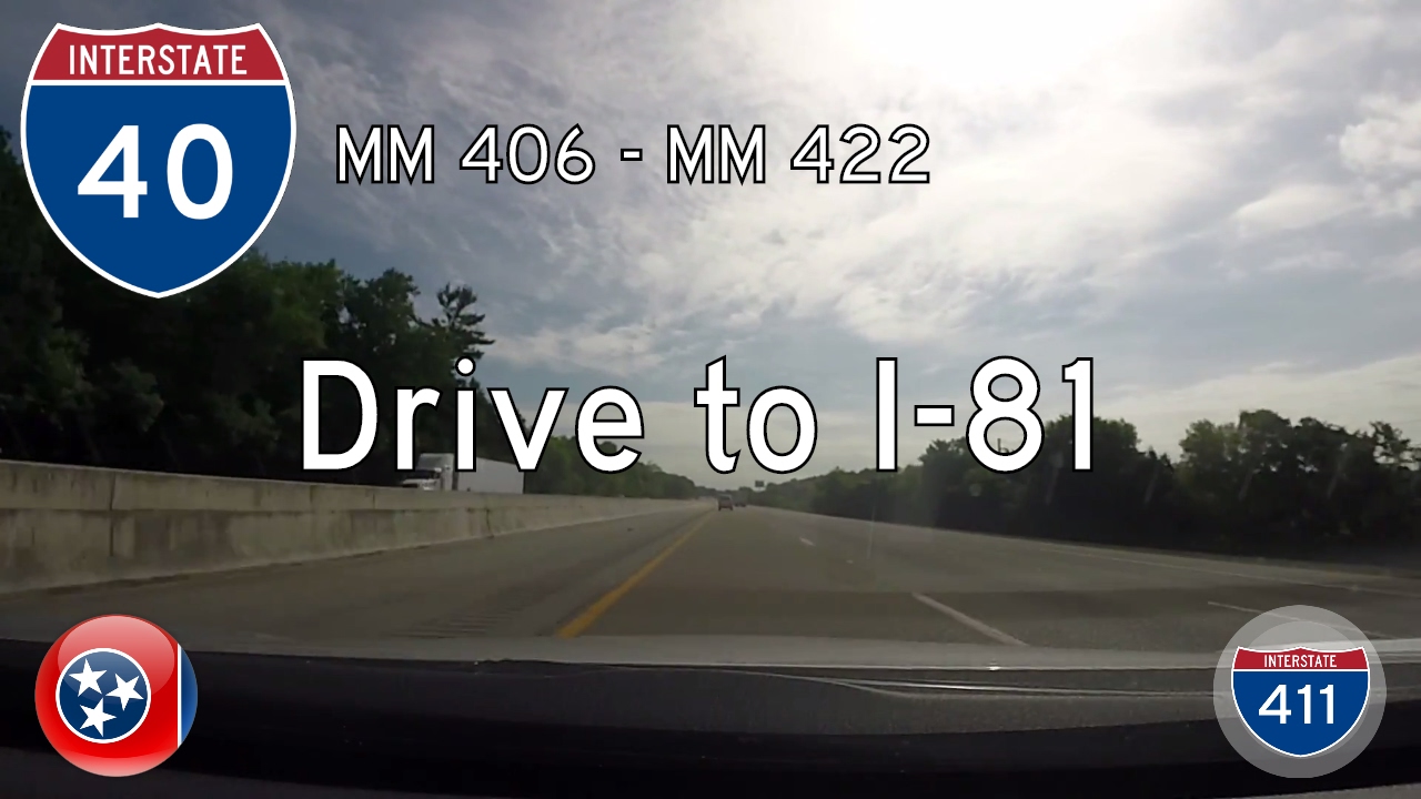 Interstate 40 - Mile 406 - Mile 422 - Tennessee | Drive America's Highways ?