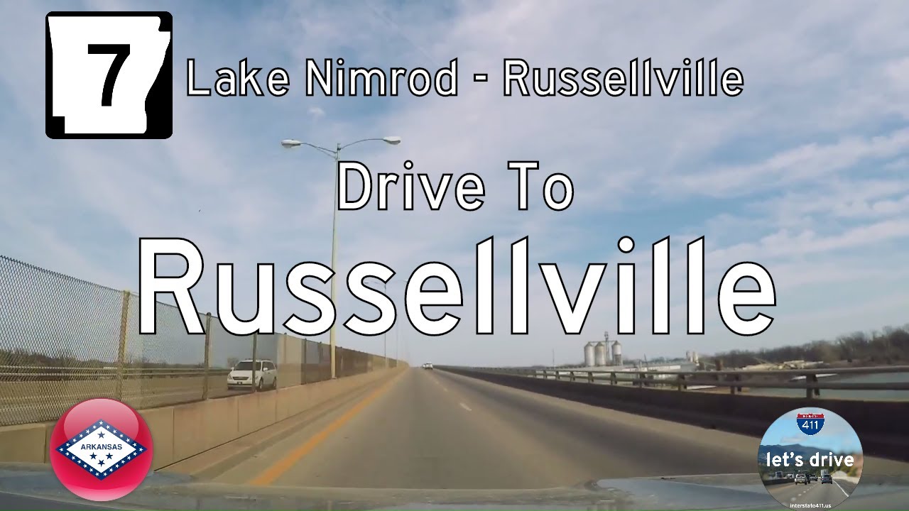 Arkansas Highway 7 - Lake Nimrod - Russellville  | Drive America's Highways ?