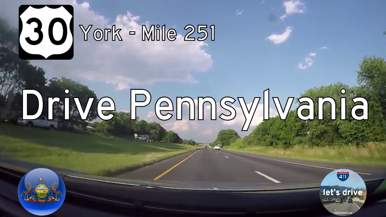 U.S. Highway 30 - York - Mile 251 - Pennsylvania | Drive America's Highways ?
