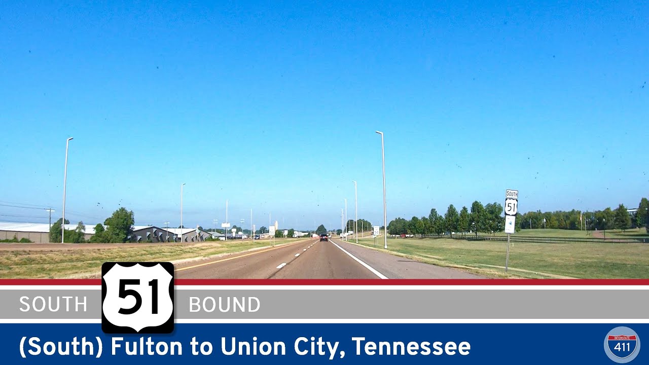 U.S. Highway 51: Fulton to Union City - Tennessee [Revisited] | Drive America's Highways 🚙