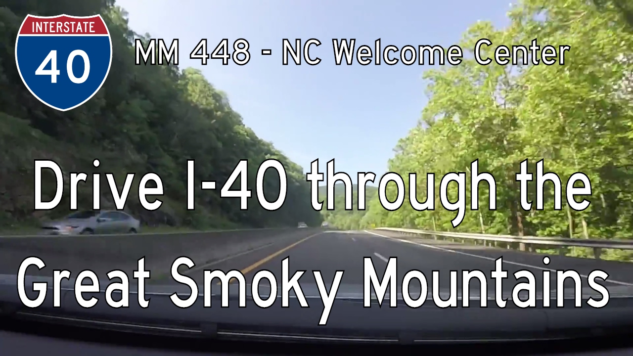Interstate 40 - TN Mile 448  - NC Mile 10 - Tennessee - N Carolina | Drive America's Highways 🚙