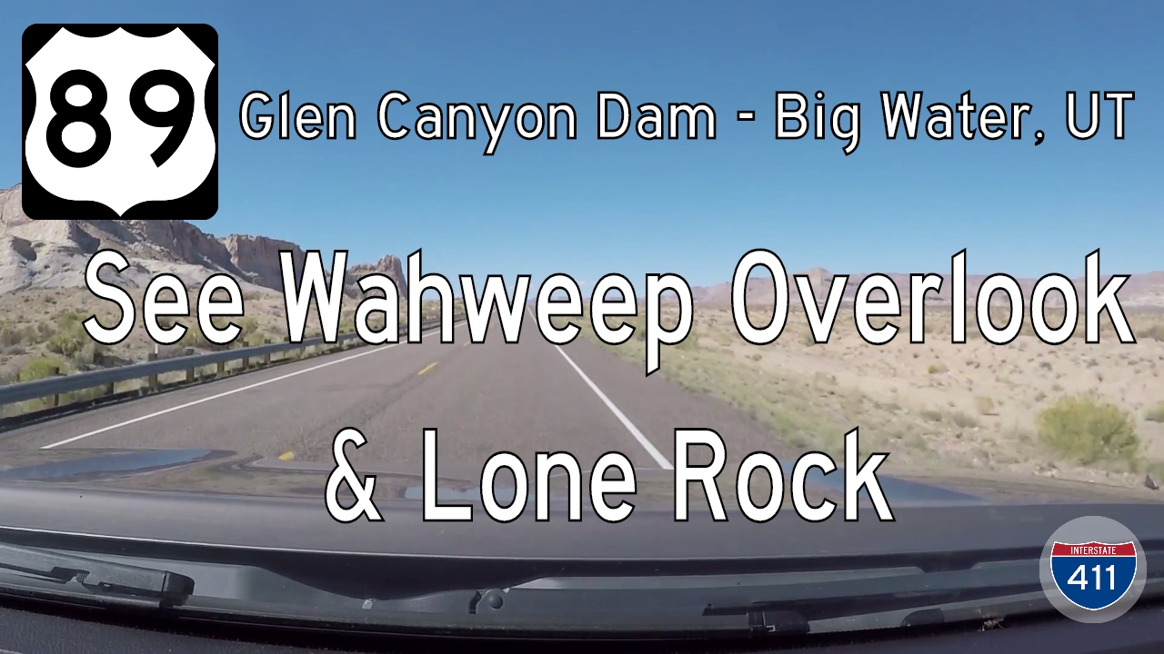 U.S. Highway 89 - Glen Canyon Dam - Big Water - Utah | Drive America's Highways ?
