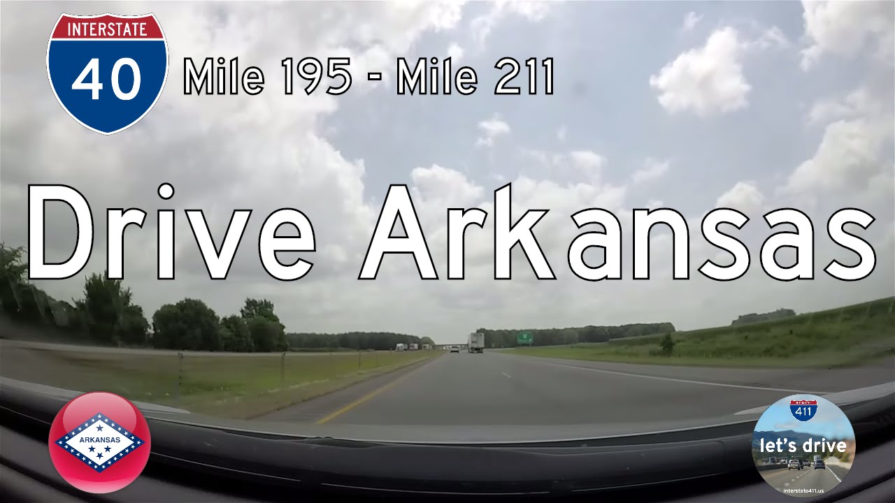 Interstate 40 - Mile 195 to Mile 211 - Arkansas | Drive America's Highways 🚙