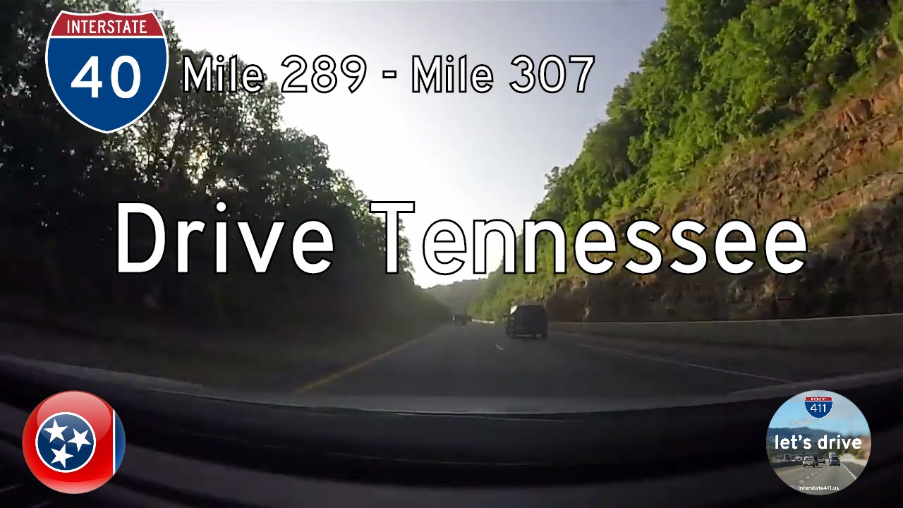 Interstate 40 - Mile 289 - Mile 307 - Tennessee | Drive America's Highways ?