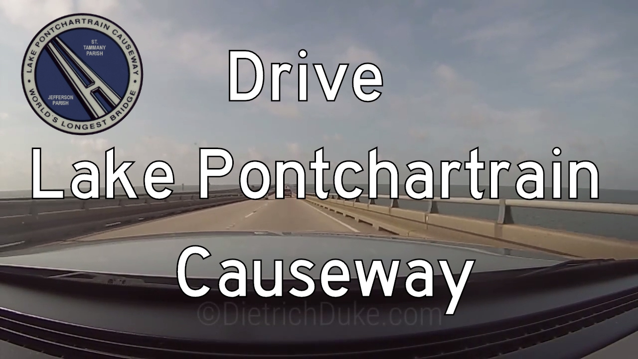 Lake Pontchartrain Causeway - Interstate 12 - Metairie - Louisiana | Drive America's Highways ?