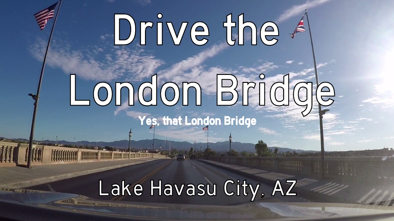 London Bridge - Lake Havasu - Arizona | Drive America's Highways 🚙