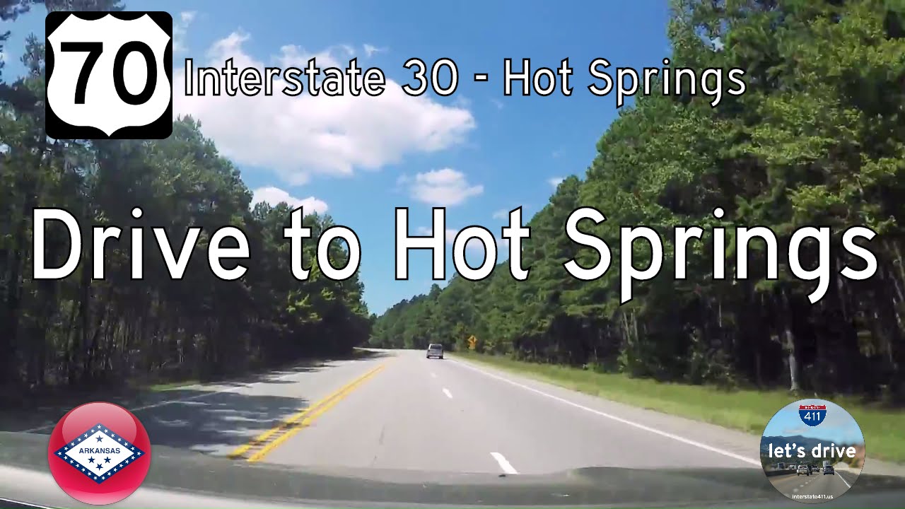 U.S. Highway 70 - Interstate 30 - Hot Springs - Arkansas |  Drive America's Highways ?