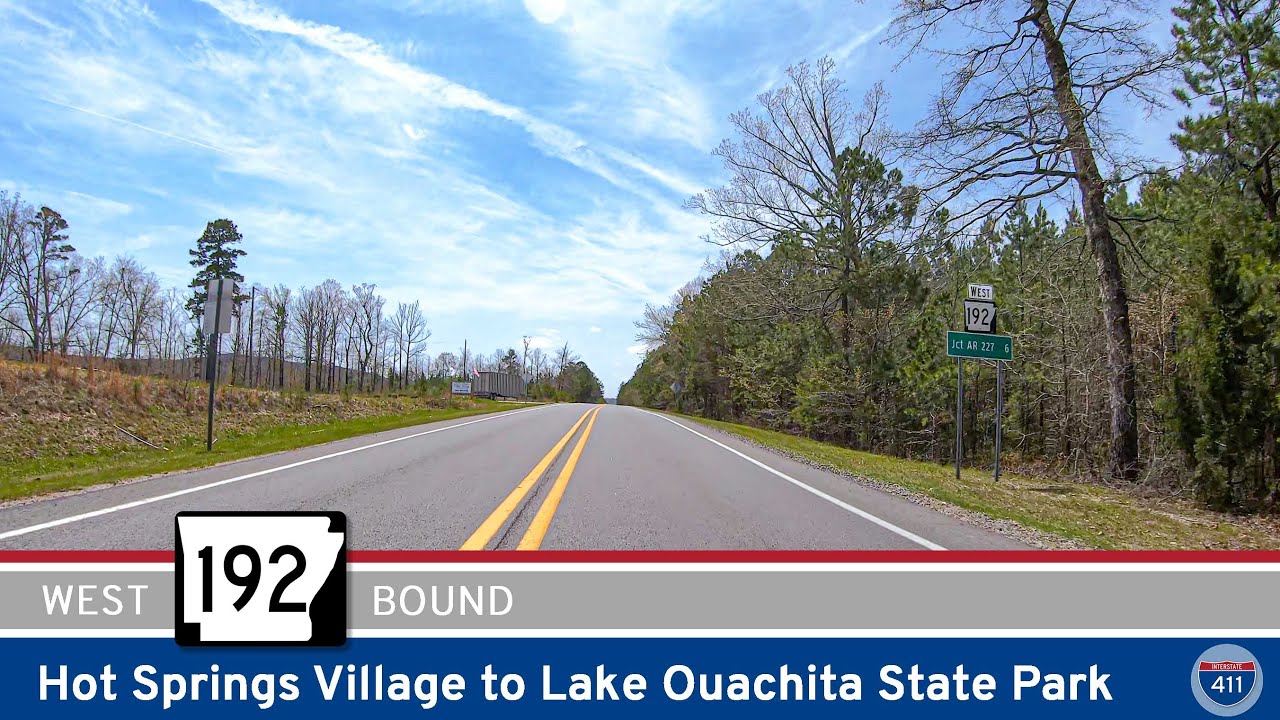 Arkansas Highway 192: Hot Springs Village to Lake Ouachita State Park | Drive America's Highways 🚙