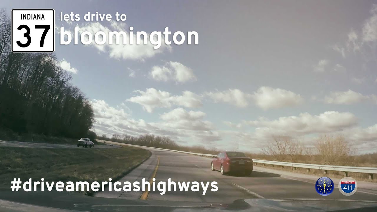 Indiana Highway 37 - Indianapolis - Bloomington | Drive America's Highways 🚙