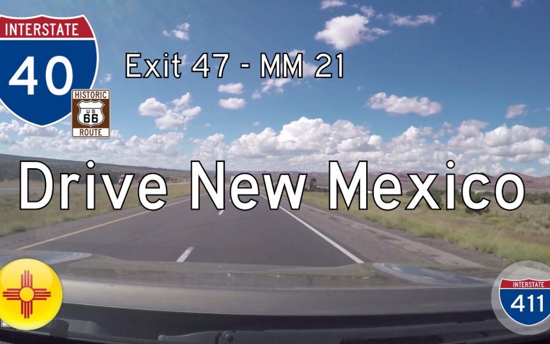 Interstate 40 – Mile 47 – Mile 21 – New Mexico