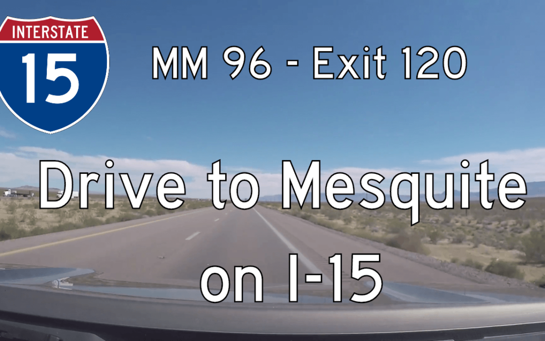 Interstate 15 – Mile 96 – Mile 120 – Nevada