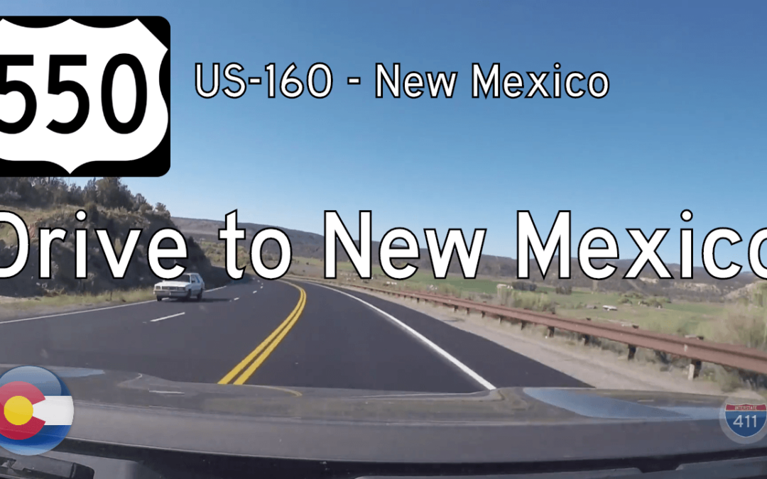 U.S. Highway 550 – US-160 – New Mexico – Colorado