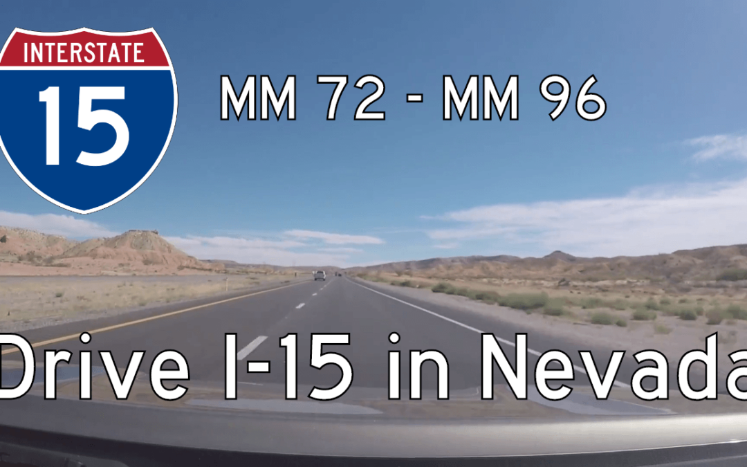 Interstate 15 – Mile 72 – Mile 96 – Nevada