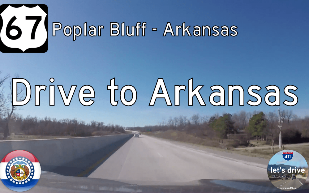 U.S. Highway 67 – Poplar Bluff to Arkansas – Missouri