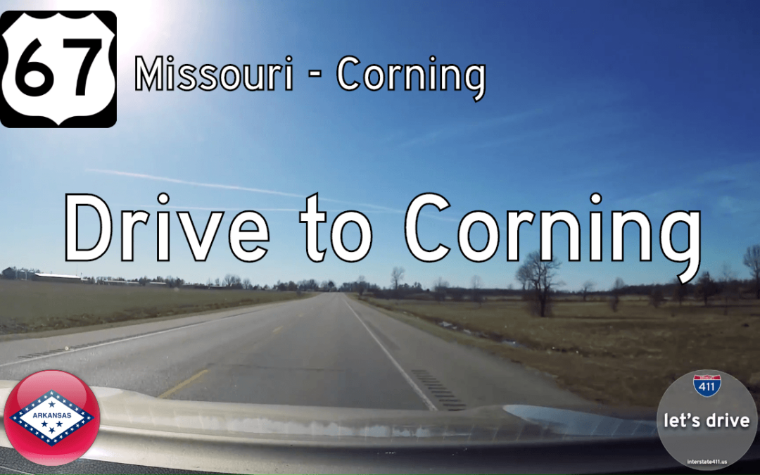 U.S. Highway 67 – Missouri to Corning – Arkansas