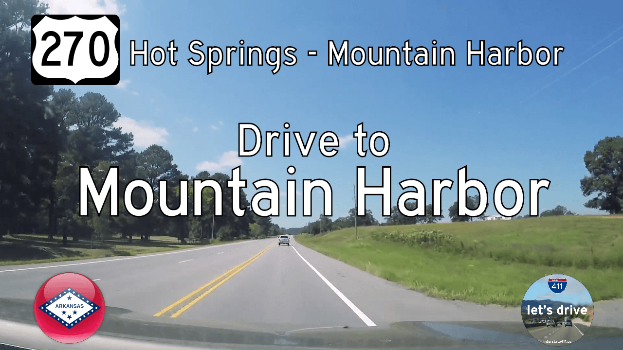 U.S. Highway 270 - Hot Springs - Mountain Harbor - Arkansas