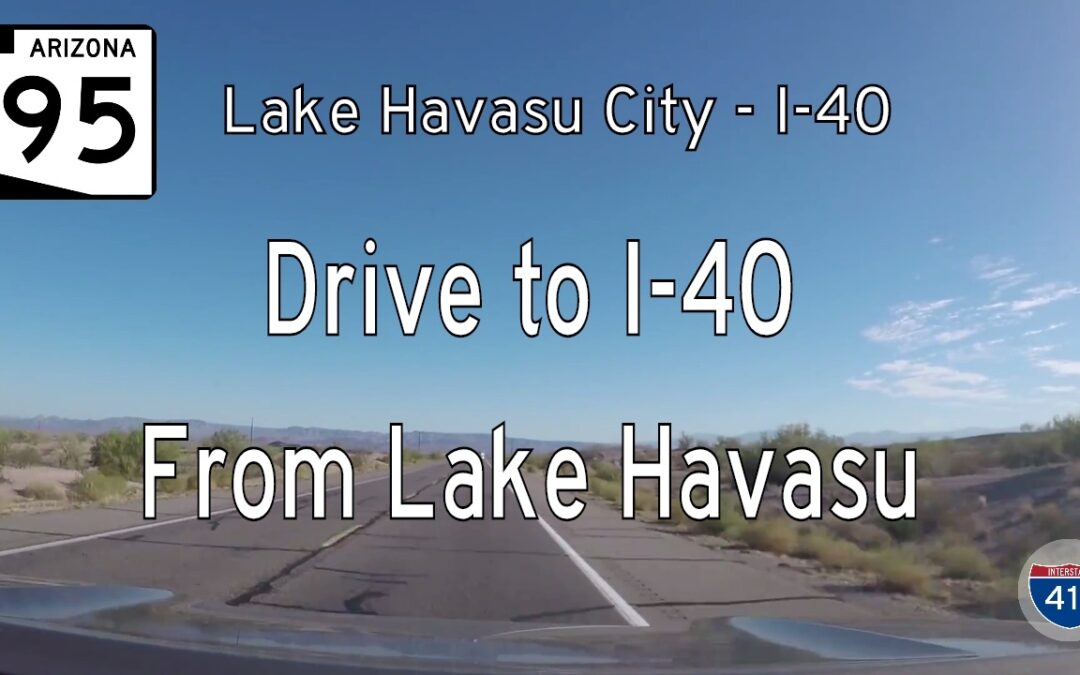 Arizona Highway 95 – Lake Havasu City to Interstate 40