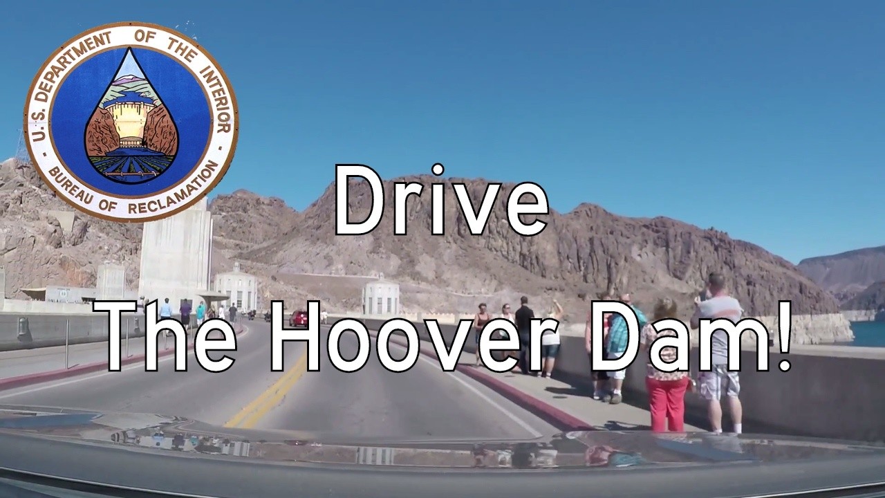 Drive the Hoover Dam