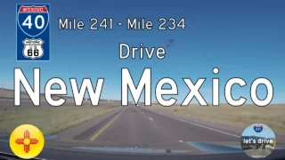 Interstate 40 - Mile 241 - Mile 234 - New Mexico