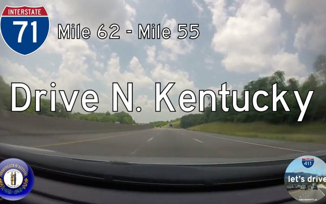 Interstate 71 – Mile 62 – Mile 55 – Kentucky