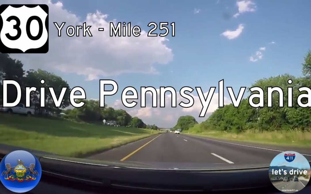 U.S. Highway 30 – York – Mile 251 – Pennsylvania