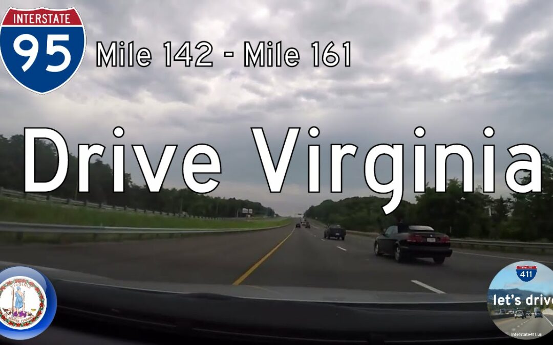 Interstate 95 – Mile 142 – Mile 161 – Virginia