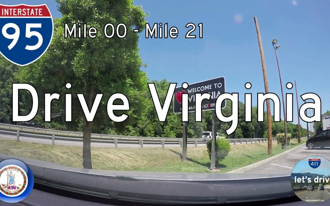 Interstate 95 – Mile 00 – Mile 21 – Virginia