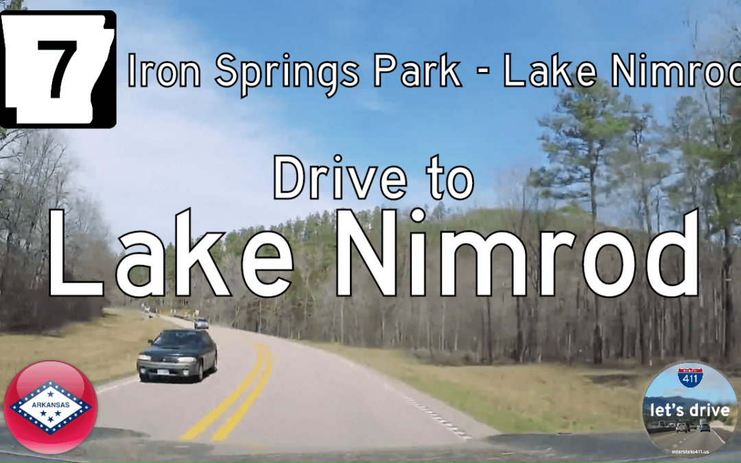 Arkansas Highway 7 – Iron Springs Park to Lake Nimrod