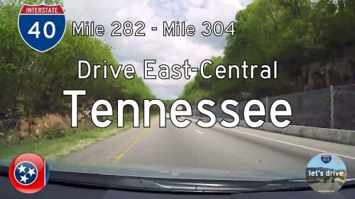 Interstate 40 - Mile 282 to Mile 304 - Tennessee