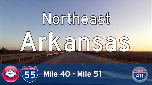 Interstate 55 - Mile 40 to Mile 51 - Arkansas