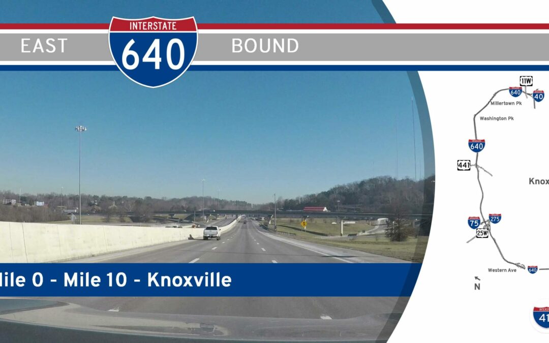 Interstate 640 – Mile 0 to Mile 10 – Knoxville, Tennessee