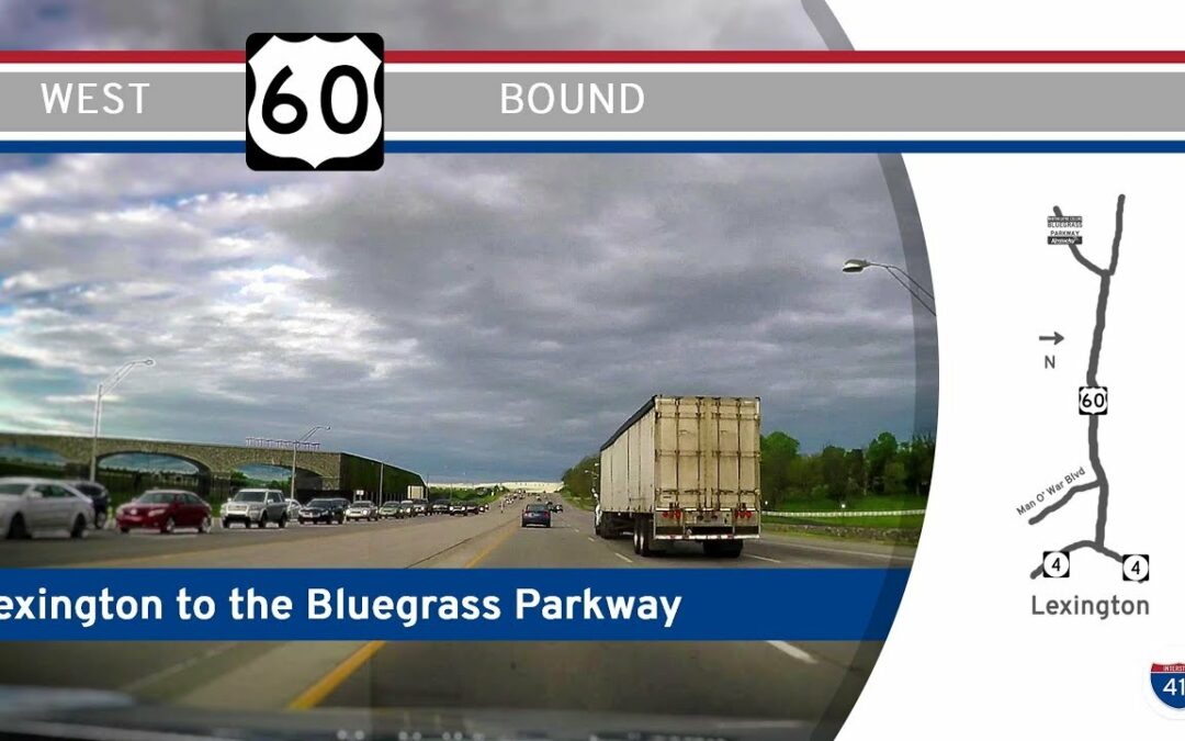 U.S. Highway 60: Lexington to the Bluegrass Parkway – Kentucky