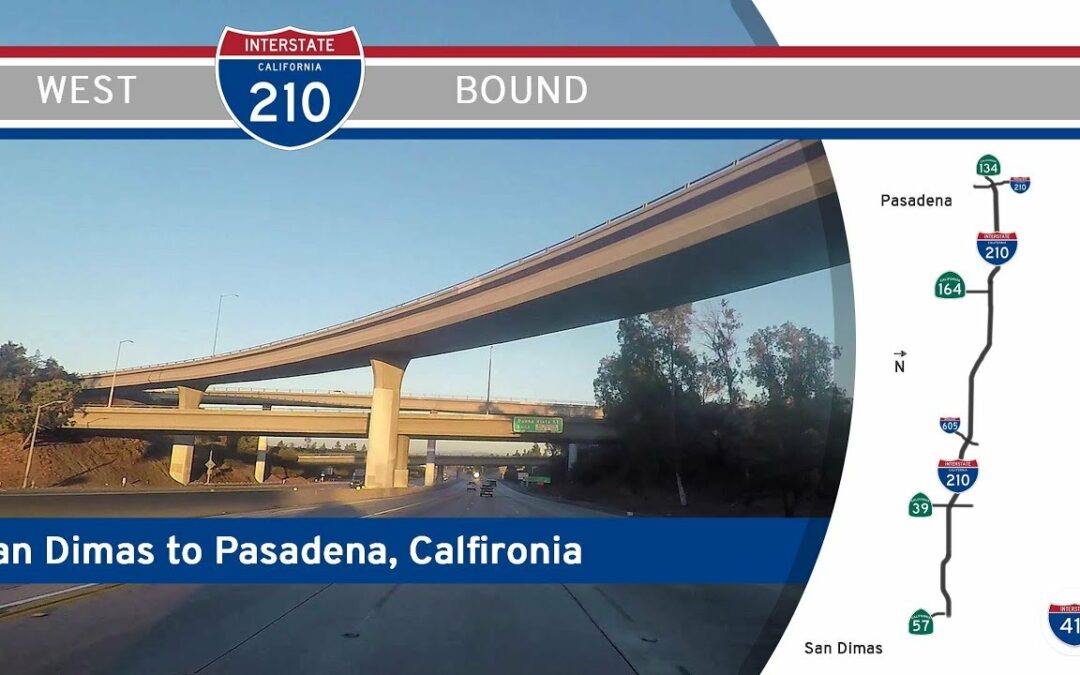 Interstate 210 – San Dimas to Pasadena – California