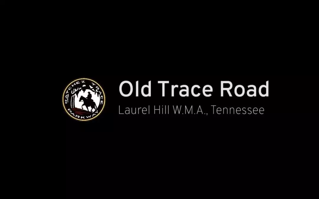 SHORT – Old Trace Road – Tennessee