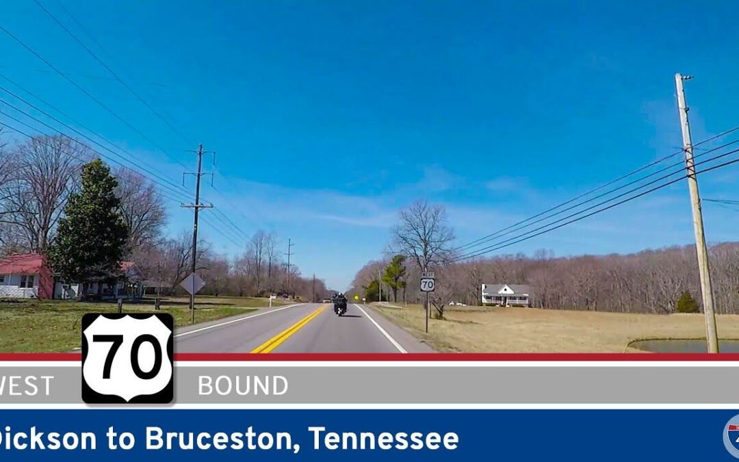 U.S. Highway 70: Dickson to Bruceton – Tennessee