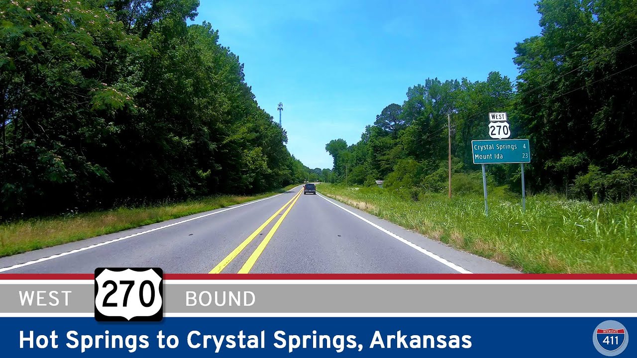 Drive America's Highways for 25 miles west along U.S. Highway 270 from Hot Springs to Crystal Springs, Arkansas.