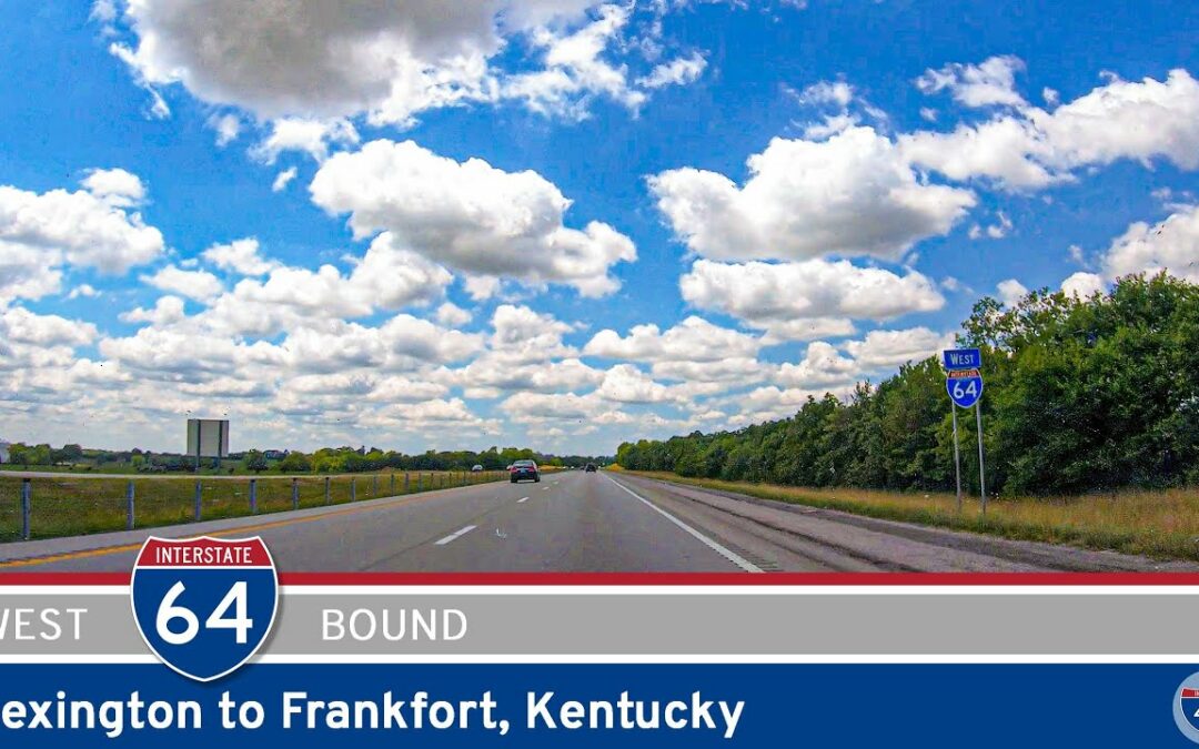 Interstate 64: Lexington to Frankfort – Kentucky