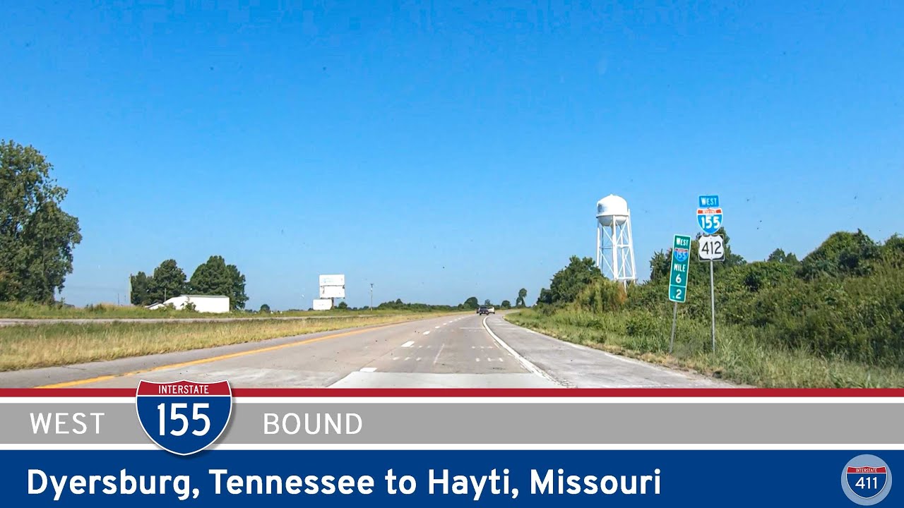 Interstate 155 Dyersburg to Hayti [Revisited] Interstate 411