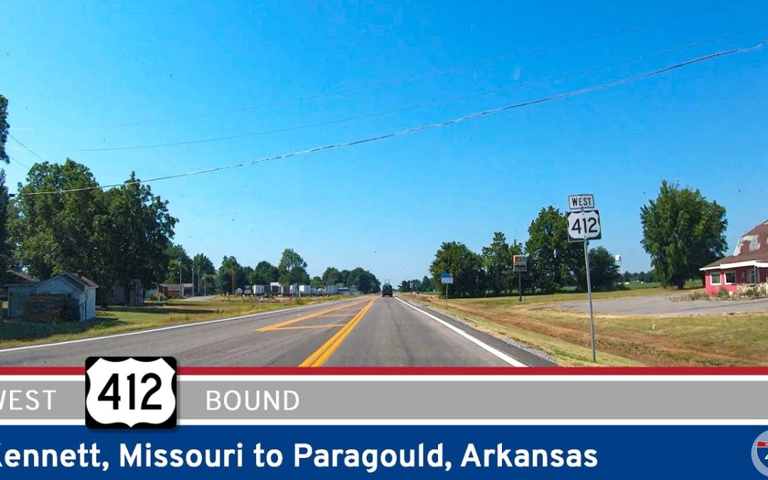 U.S. Highway 412: Kennett to Paragould – Missouri/Arkansas