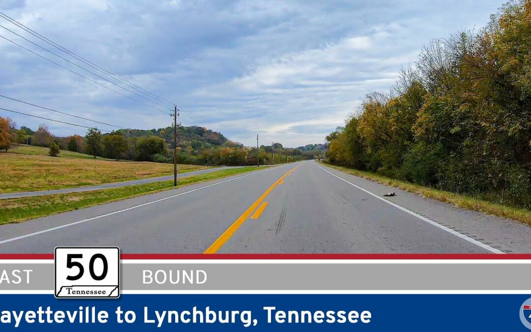 Tennessee Route 50: Fayetteville to Lynchburg – Tennessee