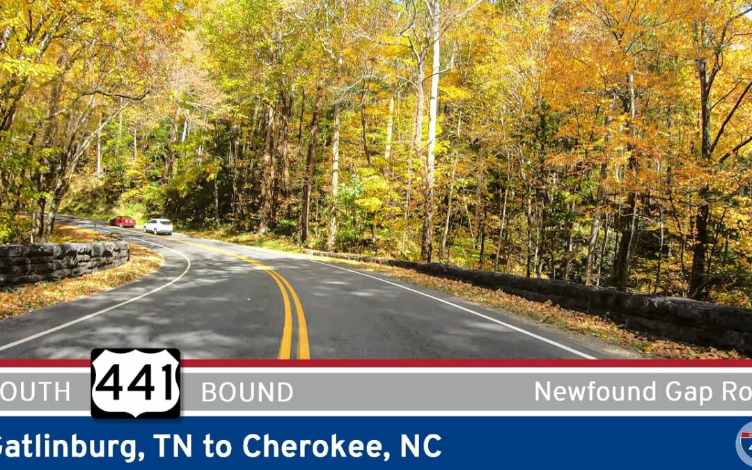 U.S. Route 441: Gatlinburg to Cherokee – Newfound Gap Rd – TN/NC