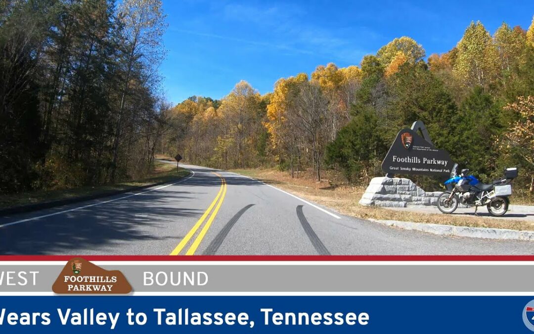 Foothills Parkway: Wears Valley to Tallassee – Tennessee